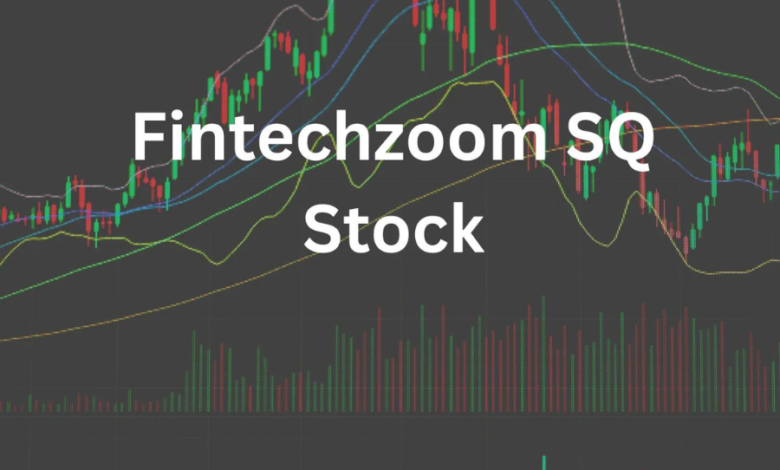 fintechzoom sq stock